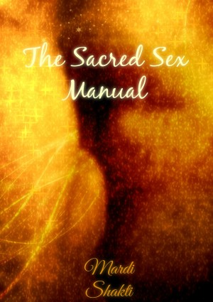 The_Sacred_Sex_Manual_Mardi_Shakti